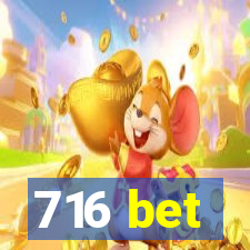 716 bet